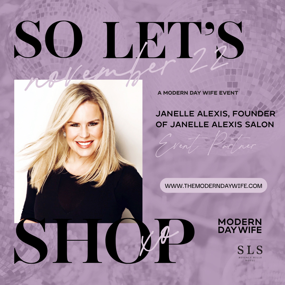 Janelle Alexis founder of Janelle Alexis Salon event partner So Lets Shop Modern Day Wife at SLS Beverly Hills