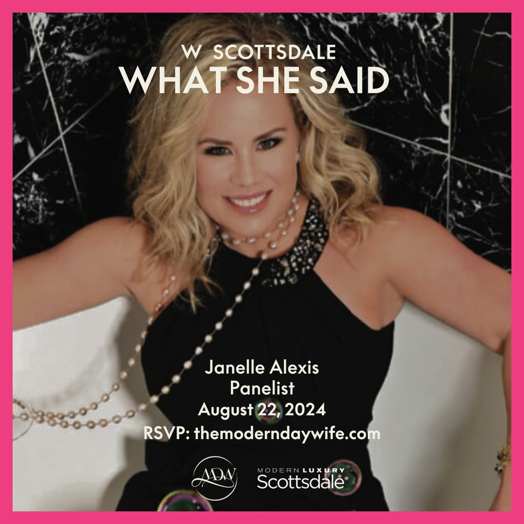 Home 16 Janelle Alexis featured speaker W Scottsdale What She Said panel event 2024